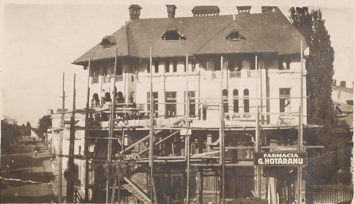 Farmacia Hotaranu in timpul lucrarilor 1925 - 1926